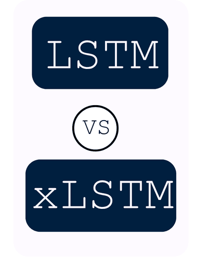 LSTM vs xLSTM